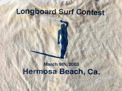 T-shirt Longboard Surf Contest Hermosa Beach, CA
March 9, 2003