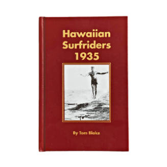 Hawaiian surfriders : 1935 / by Tom Blake