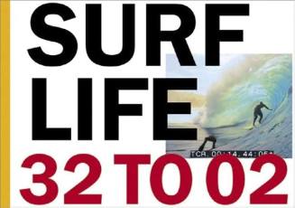 Surf life 32 to 02 / introduction by Sam George