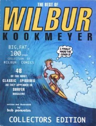 The best of Wilbur Kookmeyer / written and illustrated by Bob Penuelas