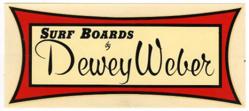 Surfboards by Dewey Weber Decal