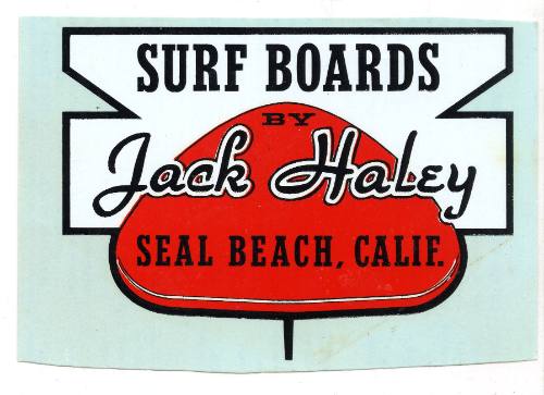 Surfboards by Jack Haley Seal Beach, Calif. Laminate