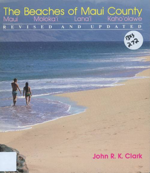 The beaches of Maui County / by John R. K. Clark