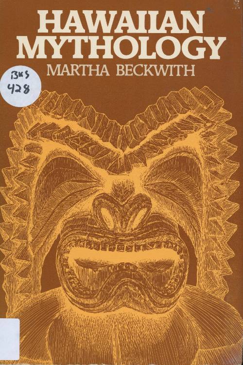 Hawaiian mythology / by Martha Warren Beckwith