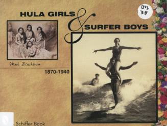 Hula girls & surfer boys : 1870-1940 / by Mark Blackburn