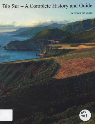 Big Sur : a complete history and guide / by Tommie Kay Lussier