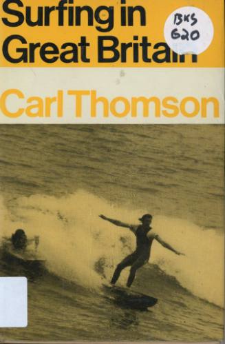 Surfing in Great Britain / by Carl Thomson