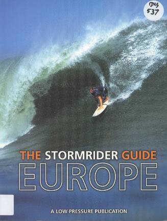 The stormrider guide : Europe / directed by Ollie Fitzjones, Tim Rainger, Dan Haylock, Bruce Sutherland