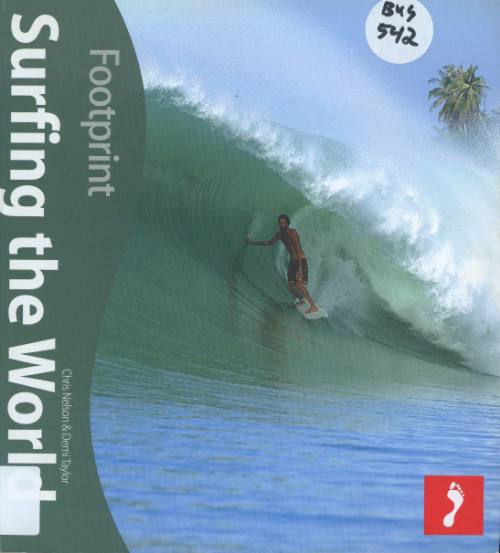 Surfing the world / by Chris Nelson, Demi Taylor