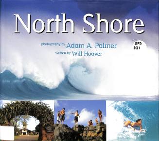 North Shore / photography by Adam A. Palmer ; written by Will Hoover