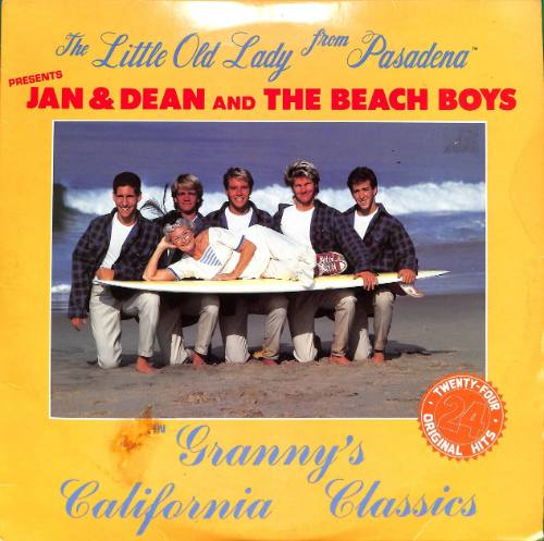 The Little Old Lady from Pasadena presents Jan & Dean and The Beach Boys in Granny's California Classics